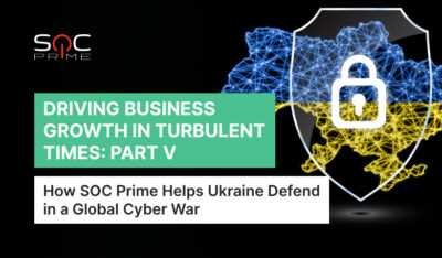 Driving Business Growth in Turbulent Times from the Perspective of SOC Prime’s CEO: Part I