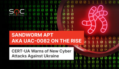 UAC-0082 (Sandworm APT Group) Targets Ukrainian National Information Agency “Ukrinform” in a Series of Cyber Attacks Leveraging Multiple Wiper Malware Strains