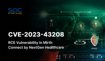 CVE-2023-43208 Detection: NextGen’s Mirth Connect RCE Vulnerability Exposes Healthcare Data to Risks