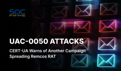 UAC-0050 Attack Detection: Hackers Launch Another Targeted Campaign Spreading Remcos RAT 