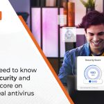 All You Need To Know About Security And Privacy Score on Quick Heal antivirus