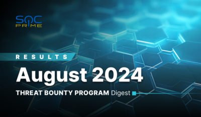 SOC Prime Threat Bounty Digest — August 2024 Results