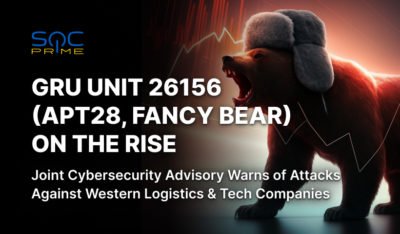 GRU Unit 26156 (APT28, Fancy Bear) on the Rise