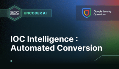 IOC Intelligence to Google SecOps: Automated Conversion with Uncoder AI