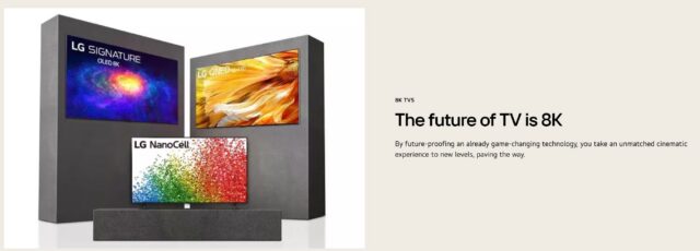 A marketing image with three TVs next to the words "the future of TV is 8K: By future-proofing an already game-changing technology, you take an unmatched cinematic experience to new levels, paving the way."